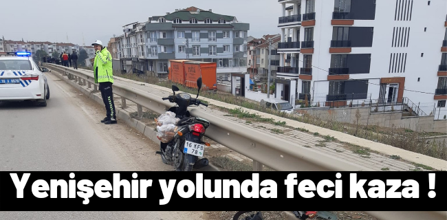 Yenişehir yolunda feci kaza !