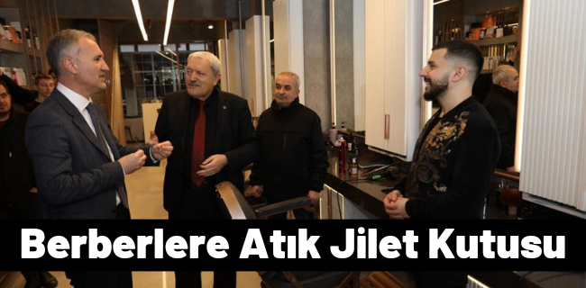 İnegöl Belediyesi Tüm Berberlere Atık Jilet Kutusu Dağıtıyor