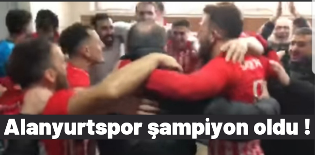 Alanyurtspor şampiyon oldu !