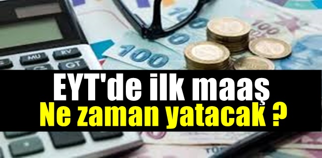 EYT’lilerin ilk maaşı alacağı tarih belli oldu !