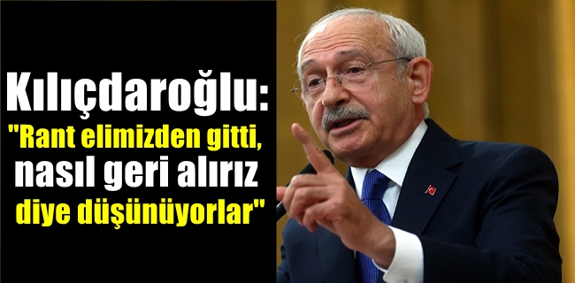 Kılıçdaroğlu: 