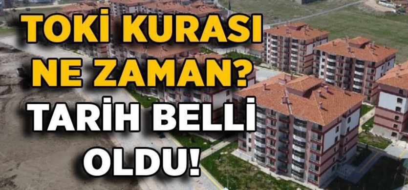 Toki çekiliş tarihi açıklandı !