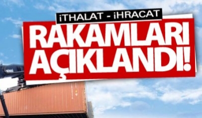 İthalat arttı , ihracat azaldı !