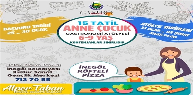 Anne Çocuk Gastronomi Atölyesi İçin Başvurular Başladı
