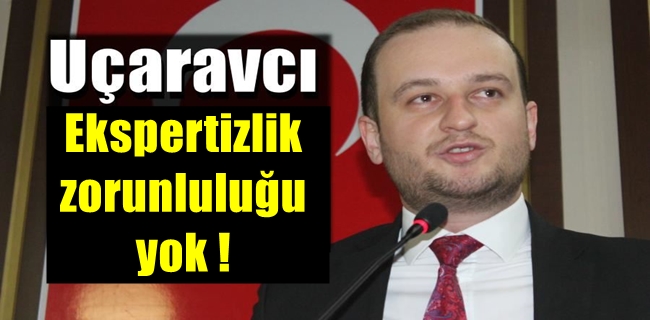 EKSPERTİZLİK ZORUNLULUĞU YOK