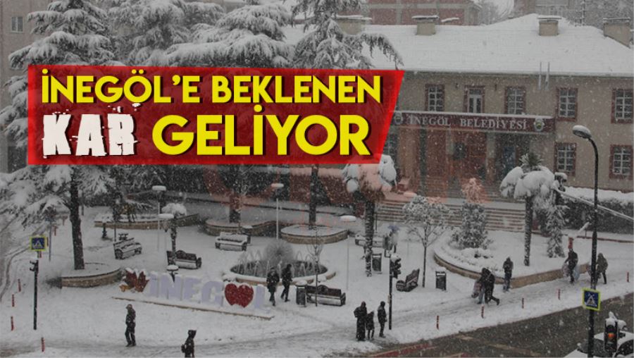 İnegöllüler dikkat kar geliyor !