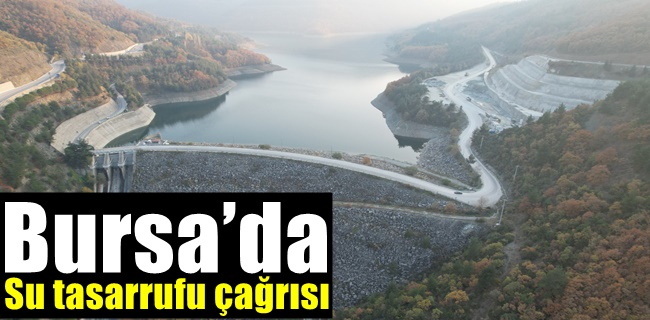 Bursa’da su tasarrufu çağrısı