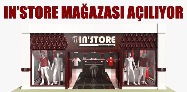 IN’STORE MAĞAZASI AÇILIYOR