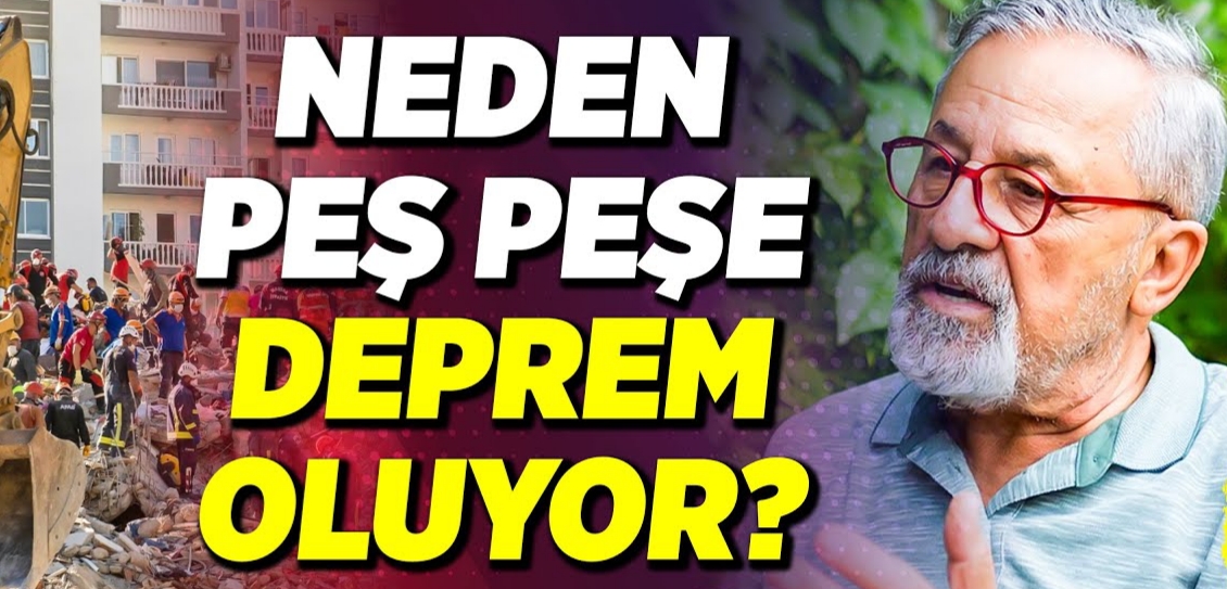 Naci Görür peş peşe gelen depremleri açıkladı !