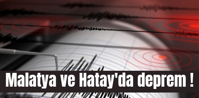 Gece saatlerinde iki ilimizde deprem !
