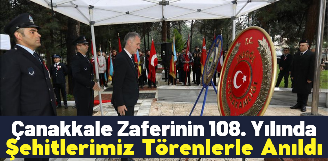 Çanakkale Zaferinin 108. Yılında Şehitlerimiz Törenlerle Anıldı