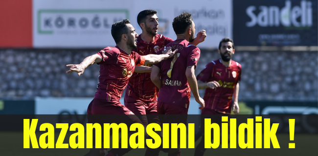 Kazanmasını bildik !