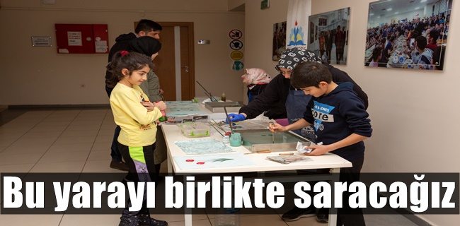 Bu yarayı birlikte saracağız