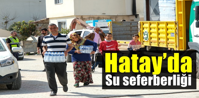 Hatay’da su seferberliği