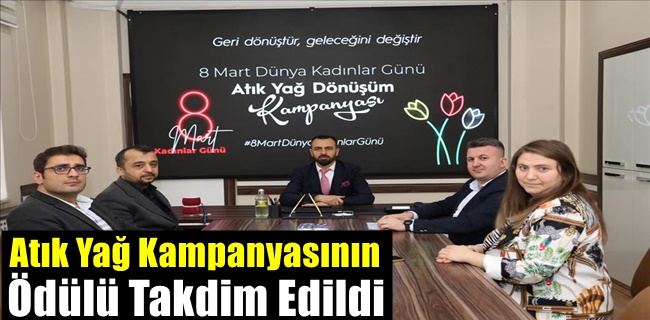 Atık Yağ Kampanyasının Ödülü Takdim Edildi