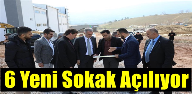 6 Yeni Sokak Açılıyor