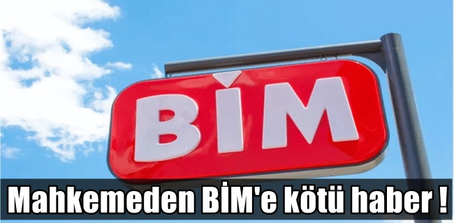 Mahkemeden BİM