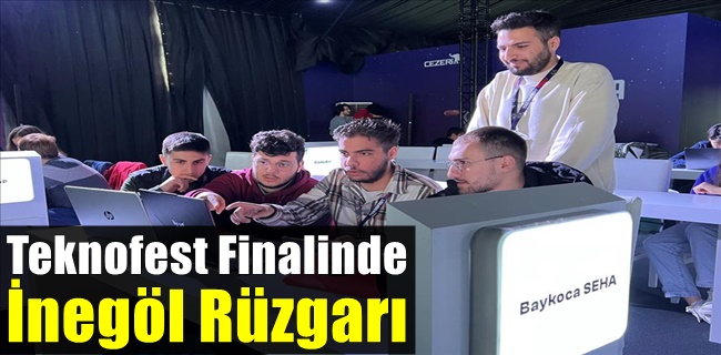 Teknofest Finalinde “İnegöl” Rüzgarı