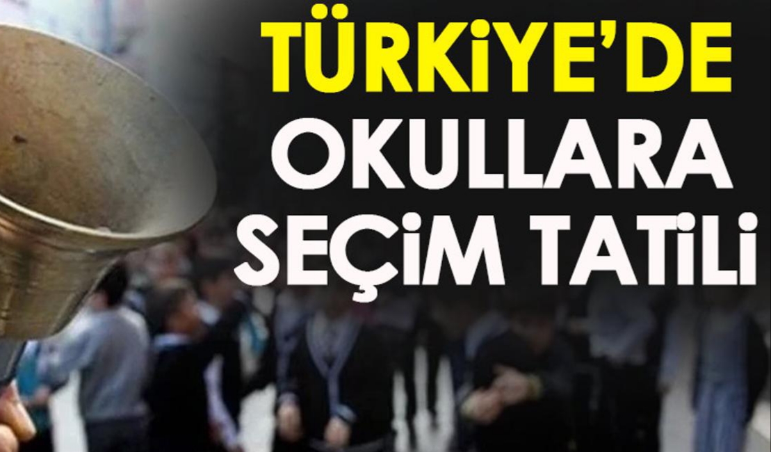 Okullara “seçim” tatili