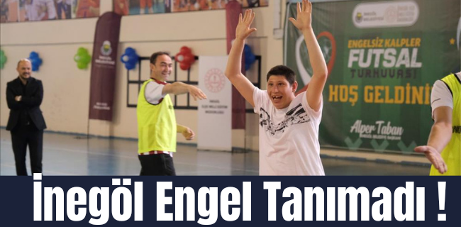 İnegöl Engel Tanımadı