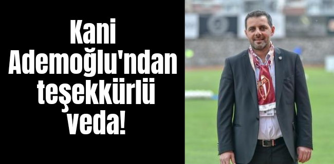 Kani Ademoğlu herkese teşekkür etti