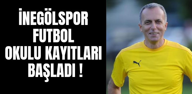 İNEGÖLSPOR FUTBOL OKULU KAYITLARI BAŞLADI