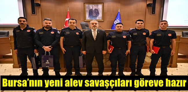 Bursa’nın yeni alev savaşçıları göreve hazır