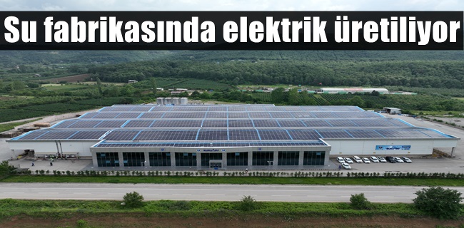 Su fabrikasında elektrik üretiliyor