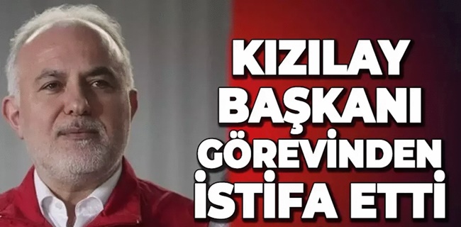 Kızılay Başkanı Kınık istifa etti