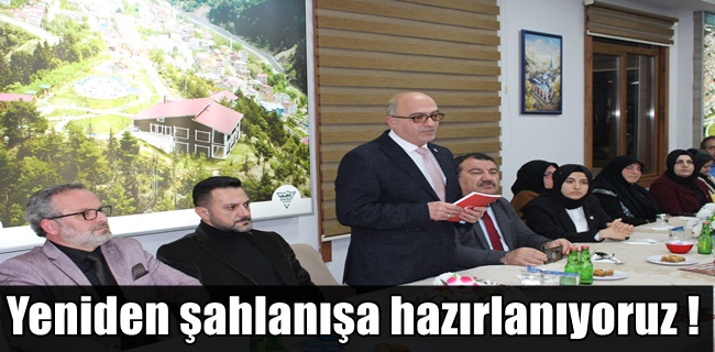 Yeniden şahlanışa hazırlanıyoruz !