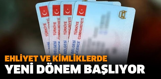 Ehliyetlerde yeni dönem başlıyor
