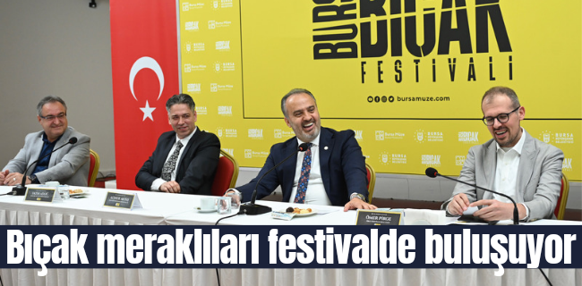 Bıçak meraklıları festivalde buluşuyor