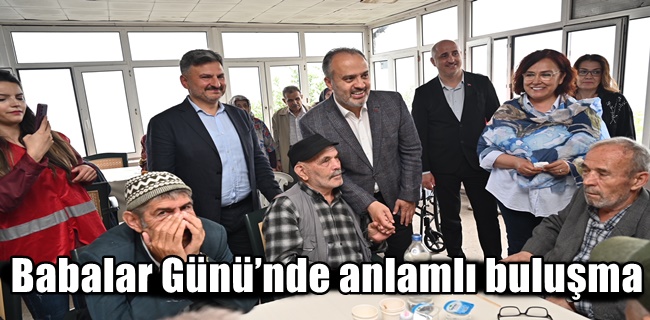 Babalar Günü’nde anlamlı buluşma