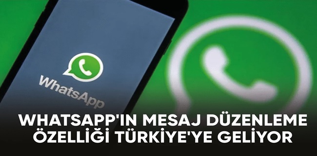 WhatsApp Mesaj Düzenleme Özelliği Geldi