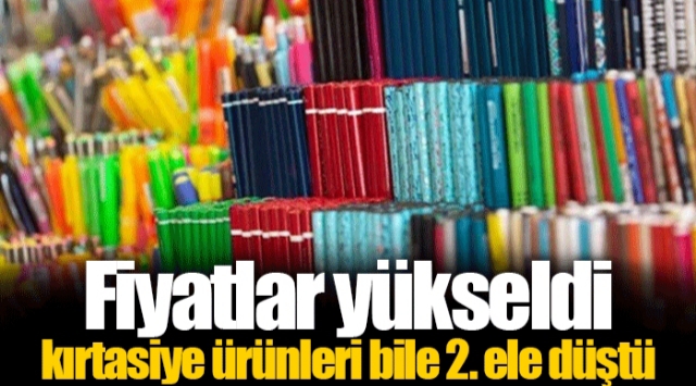 Kırtasiye ürünleri de 2. ele düştü