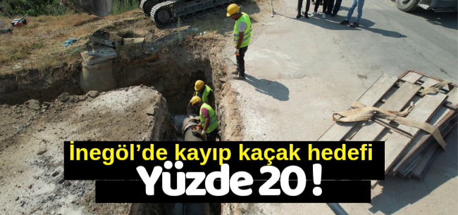 İnegöl’de kayıp kaçak hedefi yüzde 20