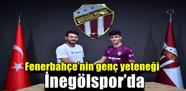 Fenerbahçe’nin genç yeteneği İnegölspor’da