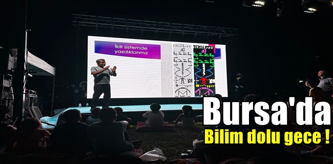 Bursa’da bilim dolu gece