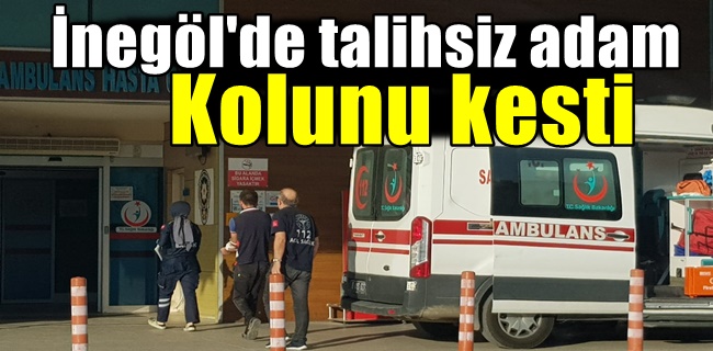 Talihsiz adam kolunu kesti !