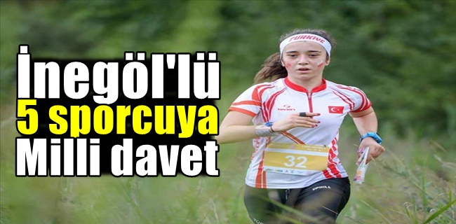 İnegöl’den 5 Sporcu Milli Takıma Davet Edildi
