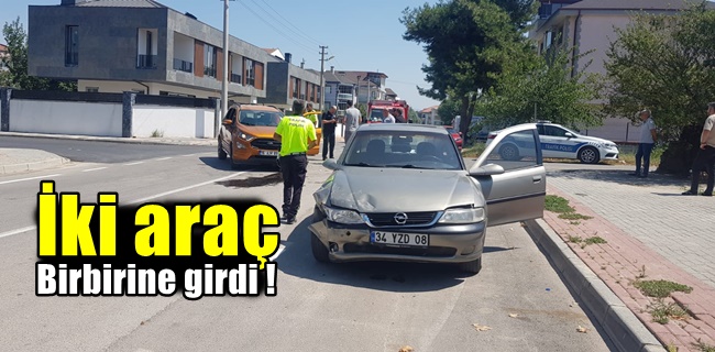 İki araç birbirine girdi iki kişi yaralandı !