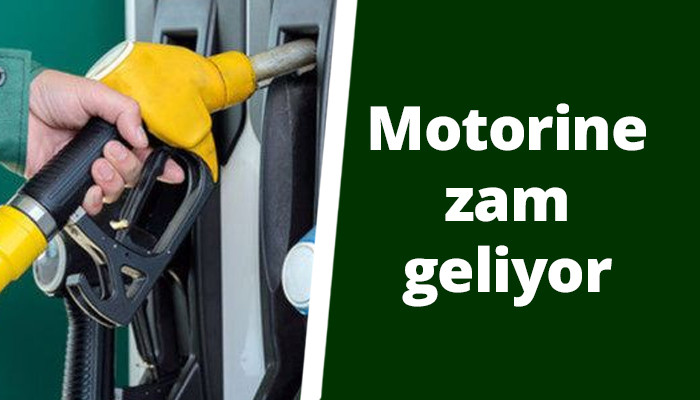 Motorine zam geliyor !