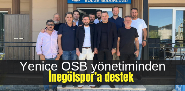 Yenice OSB yönetiminden İnegölspor’a destek