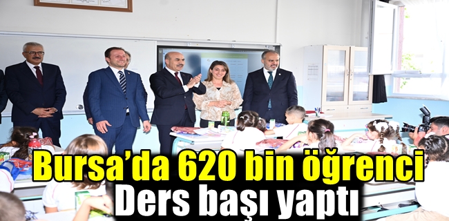 Bursa’da 620 bin öğrenci ders başı yapt