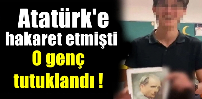O genç tutuklandı !