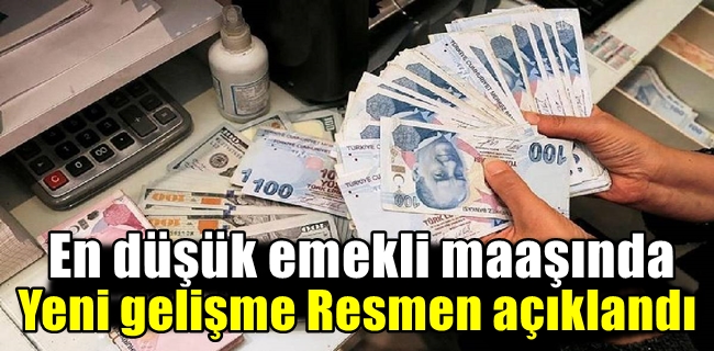 En düşük emekli maaşında yeni gelişme !