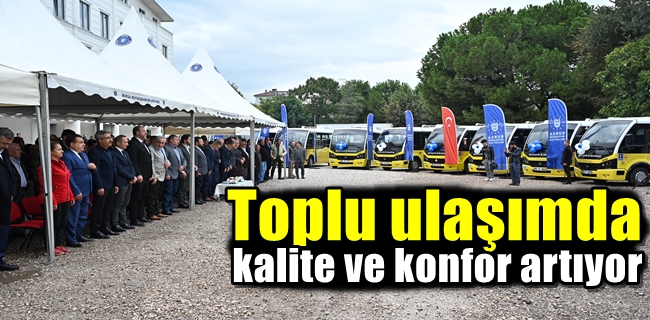 Toplu ulaşımda kalite ve konfor artıyor