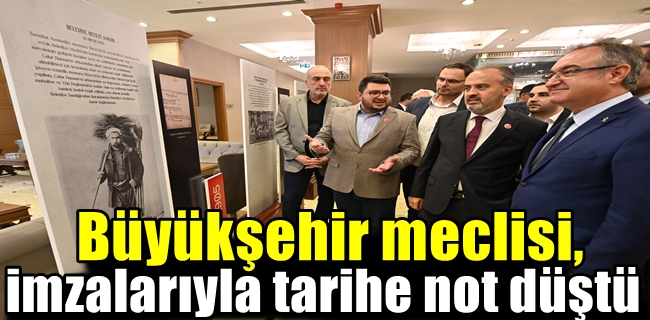Büyükşehir meclisi, imzalarıyla tarihe not düştü