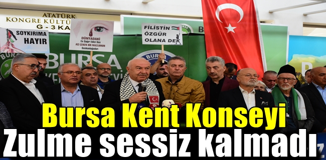 Bursa Kent Konseyi zulme sessiz kalmadı