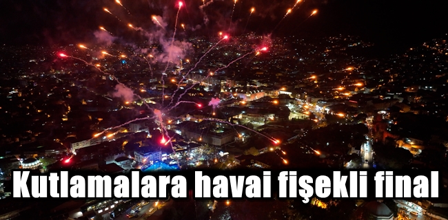 Kutlamalara havai fişekli final